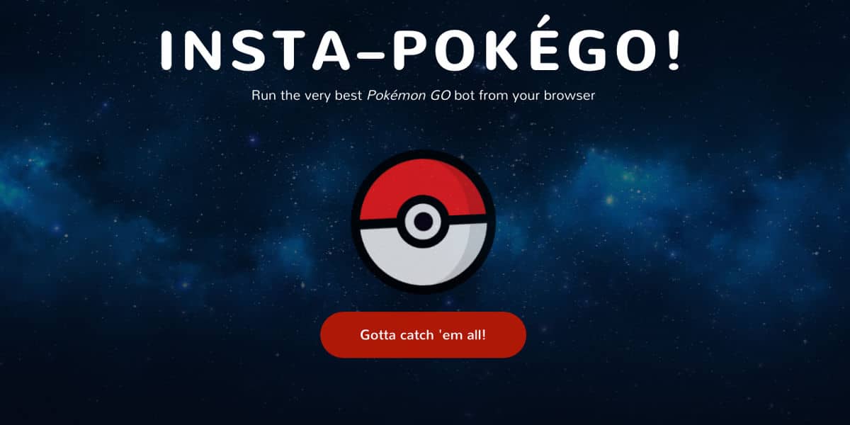 Interesar favorito Inmersión Insta-PokéGO, un bot gratuito que lo hace todo por ti en Pokémon GO