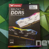 REVIEW T FORCE DELTA A RGB DDR5 6000 CL38 VISTA 6